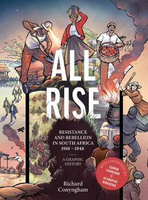 All Rise: Resistance and Rebellion in South Africa