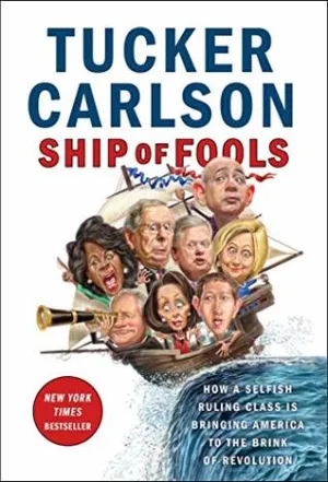 Ship of Fools: How a Selfish Ruling Class Is Bringing America to the Brink of Re