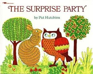 The Surprise Party (Pat Hutchins' Woodland Friends)