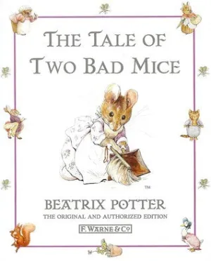 The Tale of Two Bad Mice (The World of Beatrix Potter: Peter Rabbit #5)